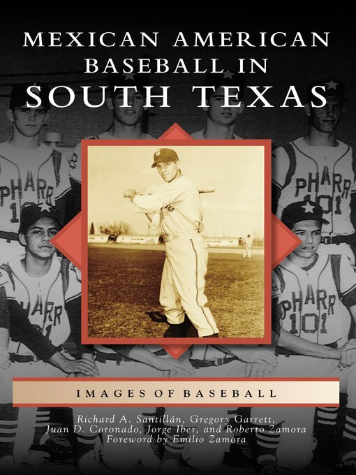 Title details for Mexican American Baseball in South Texas by Richard A. Santillán - Available